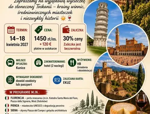 Toskania 2027 – zorganizowany wyjazd z Kunic. Cena i program
