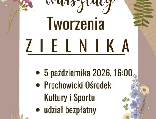 Jesienne warsztaty tworzenia zielnika w Prochowicach – zapisy trwają