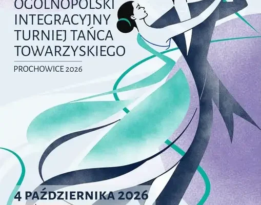 26. Ogólnopolski Integracyjny Turniej Tańca Towarzyskiego w Prochowicach – 4 października 2026