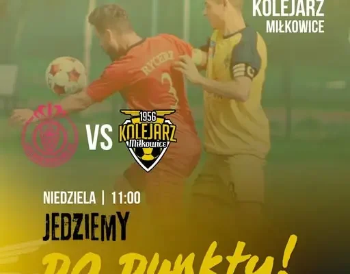 Kolejarz Milkowice zagra w niedzielę z rezerwami Legsad Kościelec